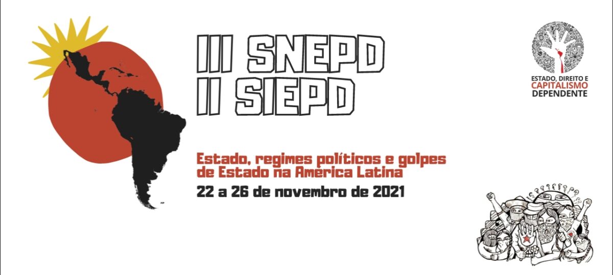 III Seminario Nacional e II Seminario Internacional Estado, Direito e Capitalismo Dependente